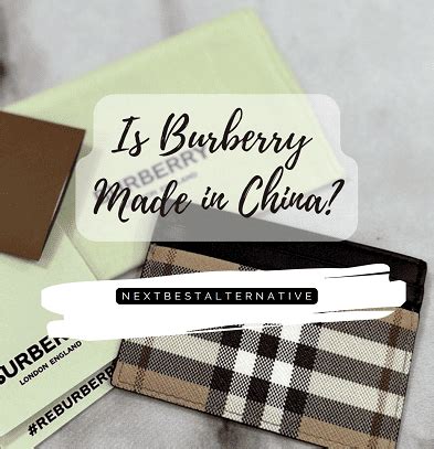 burberry china|is Burberry made in China.